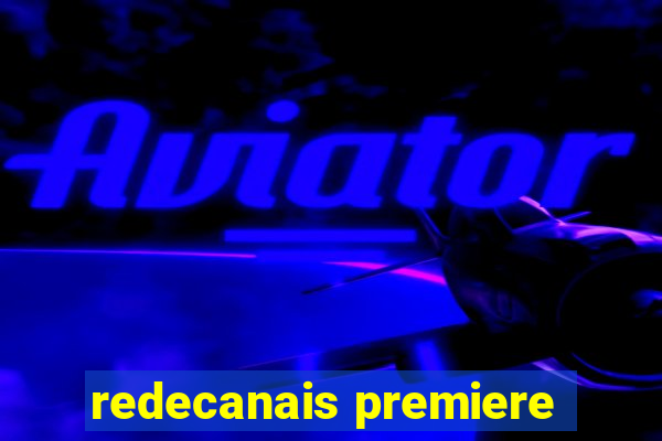 redecanais premiere